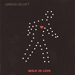 Pochette de Green Velvet – Walk In Love