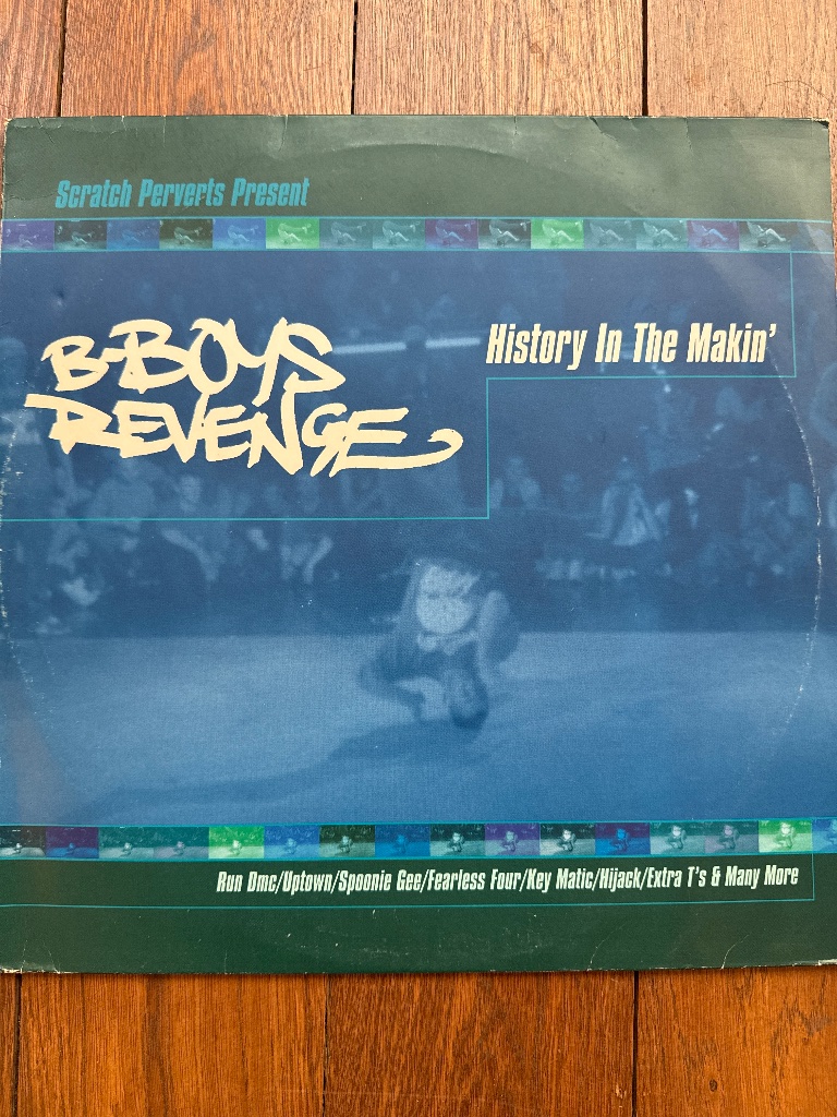 Pochette de Scratch Perverts – B-Boys Revenge: History In The Makin'